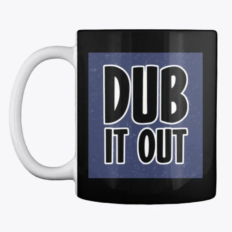 DUB IT OUT Logo Shirt