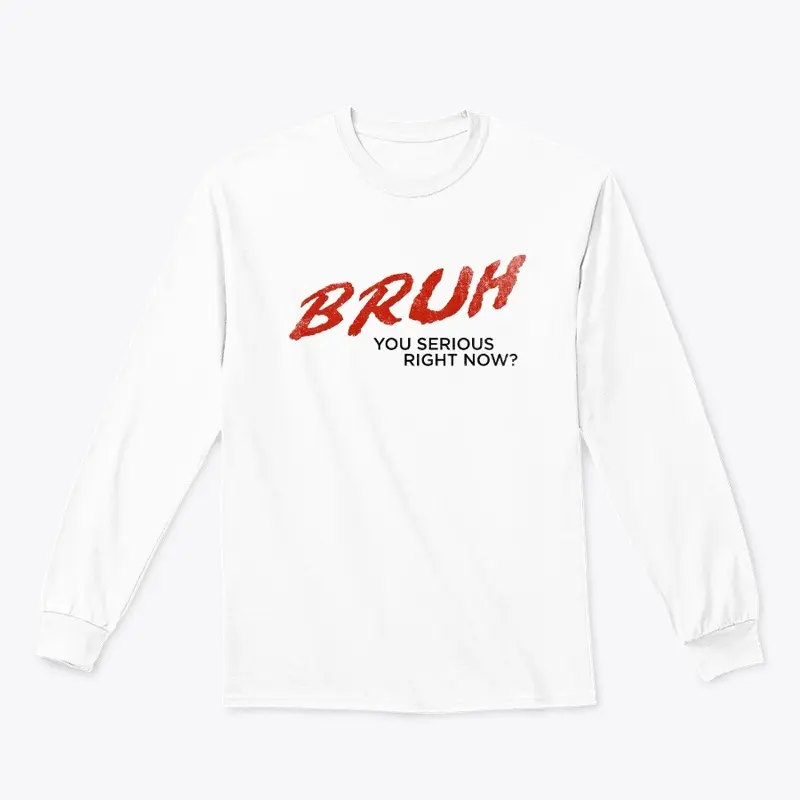 BRUH White T-Shirt Variant